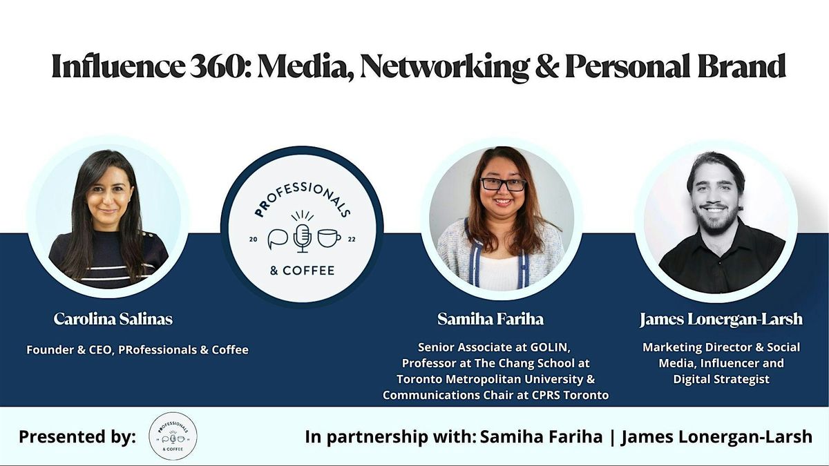 Influence 360: Media, Networking, and Personal Brand