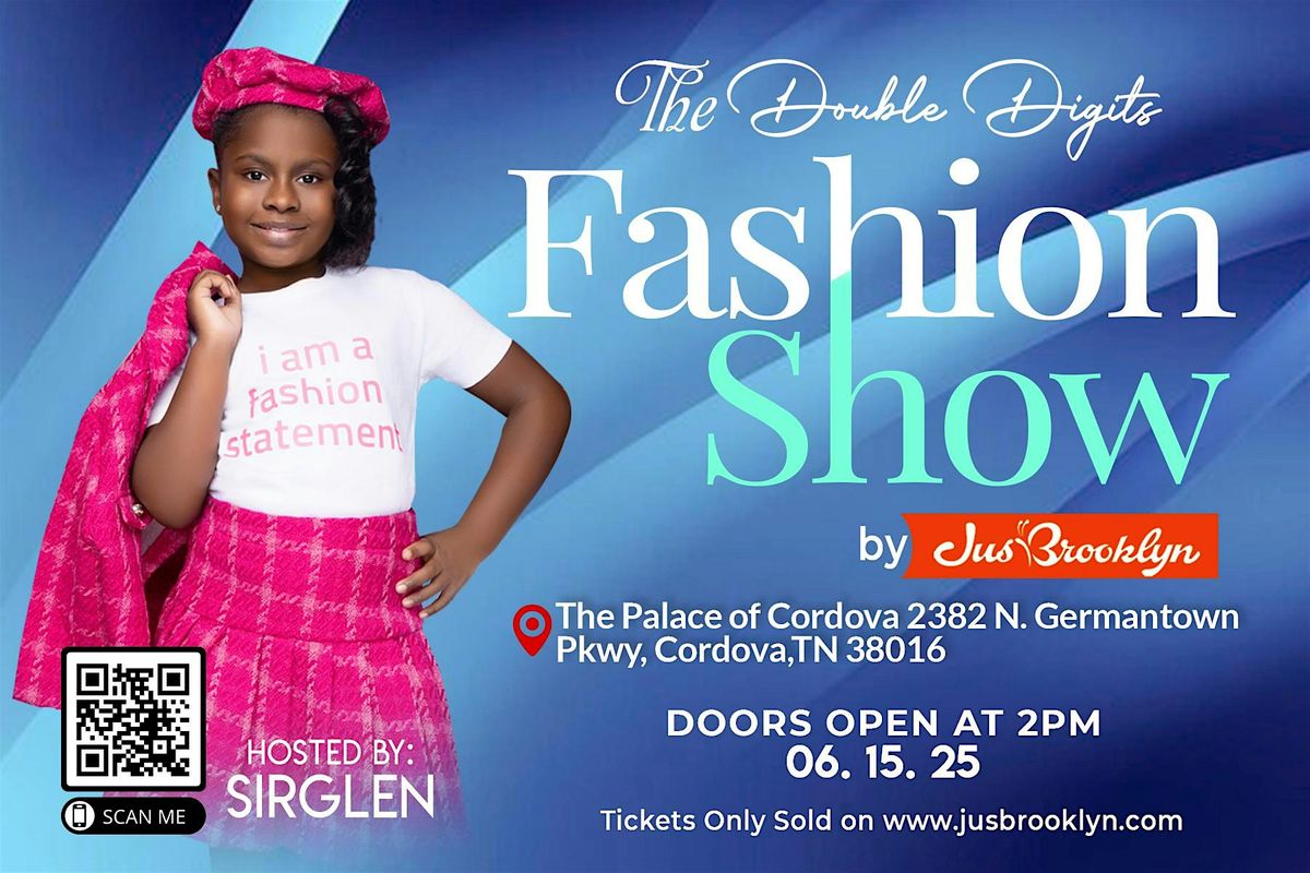 The Double Digits Fashion Show