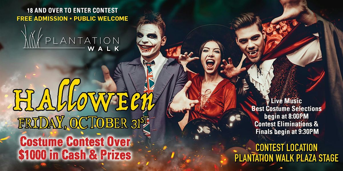 Plantation Walk Inaugural Halloween Costume Contest! Friday October 31st