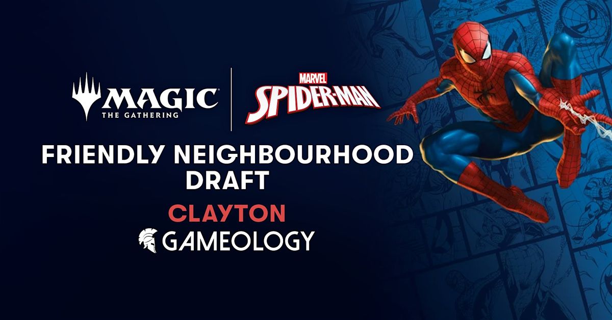MTG - Friendly Neighbourhood Draft - Gameology CLAYTON SOUTH - 11\/10\/25