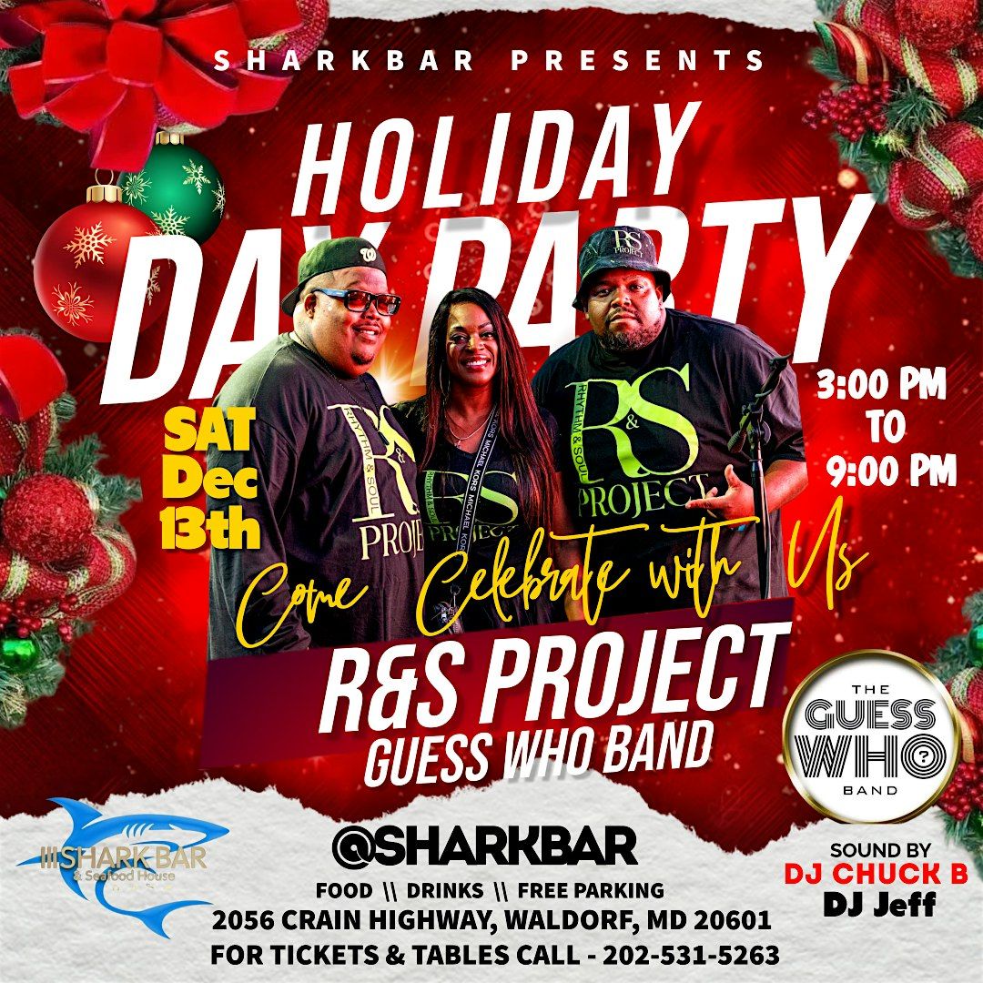 Holiday day party with R&S Project & Guess who band