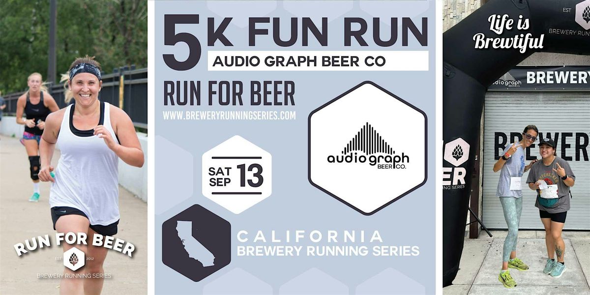 5k Beer Run x Audio Graph Beer Co | 2025 CA Brewery Running Series