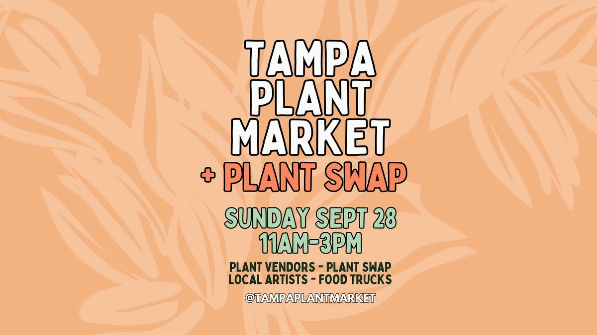 Tampa Plant Market & Plant Swap