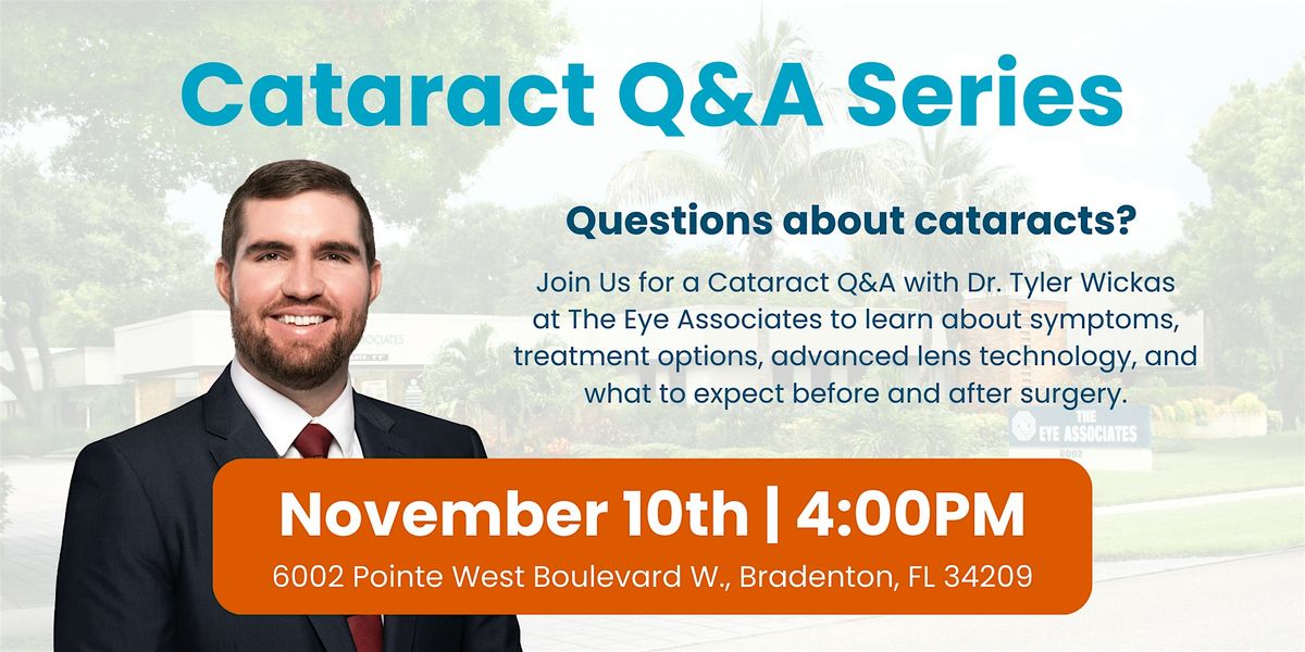 Cataract Q&A with Dr. Tyler Wickas - Bradenton