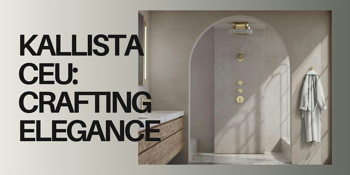 Crafting Elegance: CEU Event with Kallista at Kohler Indianapolis