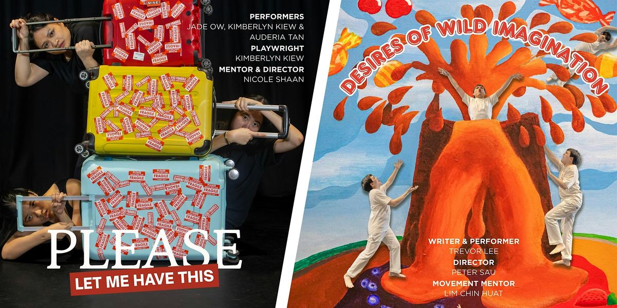 Double-bill Showcase: Please Let Me Have This + Desires of Wild Imagination