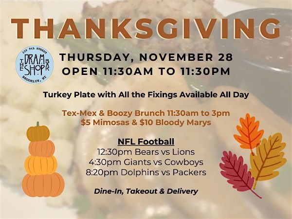 Thanksgiving Day: Drinks, Dinner & Football