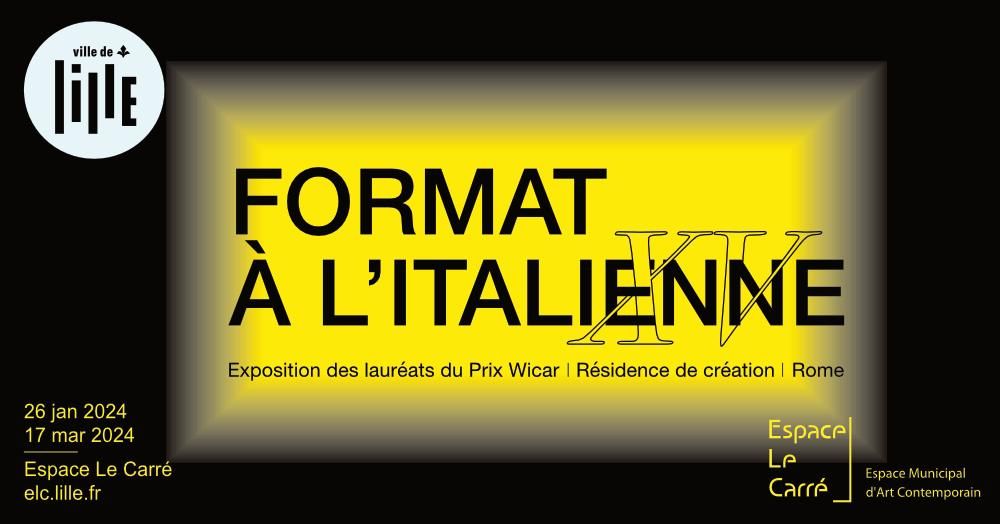 Format \u00e0 l'italienne XV - Vernissage ! 