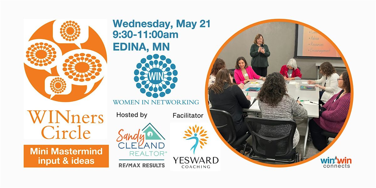 WINners Circle Mastermind: IN-PERSON Women in Networking (WIN) - Edina, MN