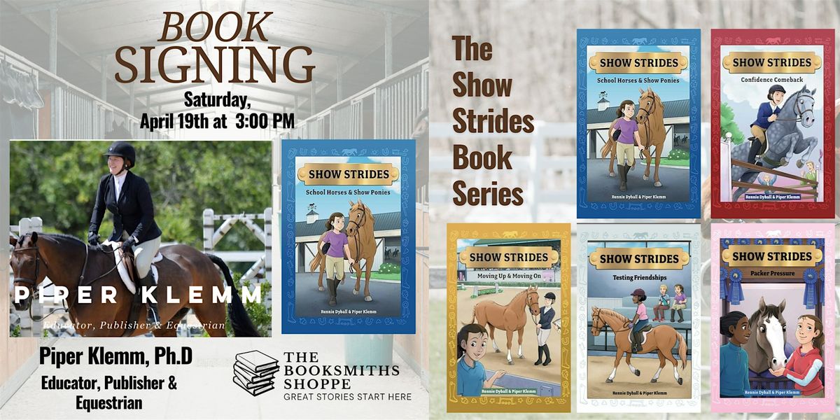 The BookSmiths Shoppe Presents Piper Klemm, Show Strides Book Series