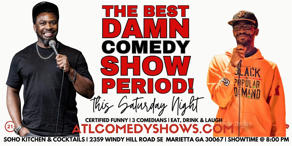 The Best Damn Comedy Show Period @ Soho Lounge