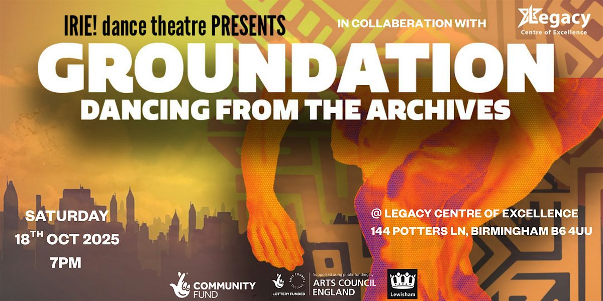 IRIE! Dance Theatre Presents GROUNDATION