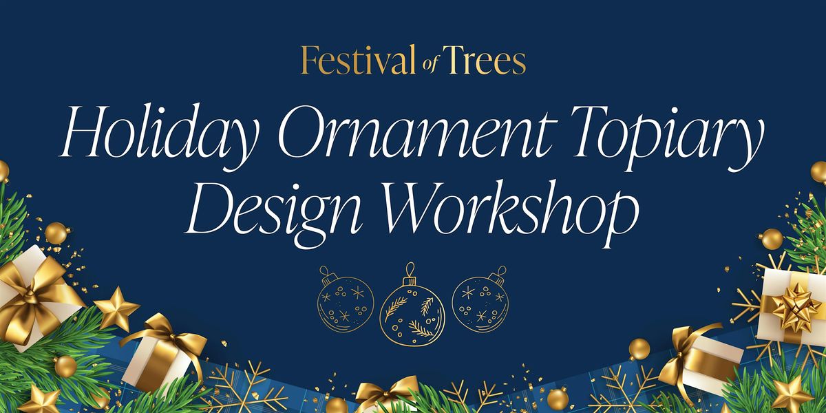 Cultivating Holiday Elegance - Topiary Design Workshop