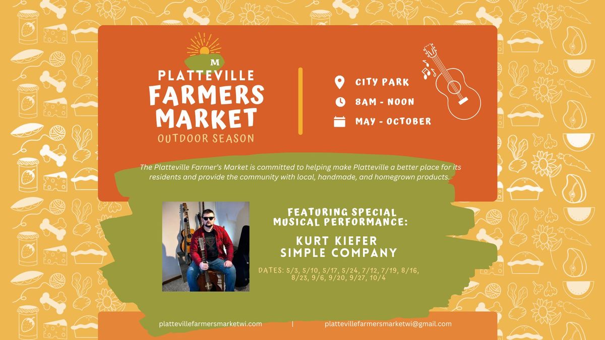 Opening Day with Kurt Kiefer Simple Company at Platteville Farmer's Market!