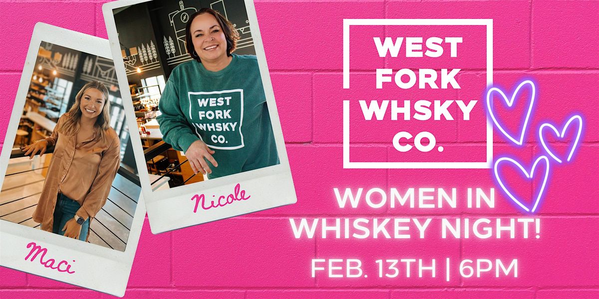 Women in Whiskey:  Galentines