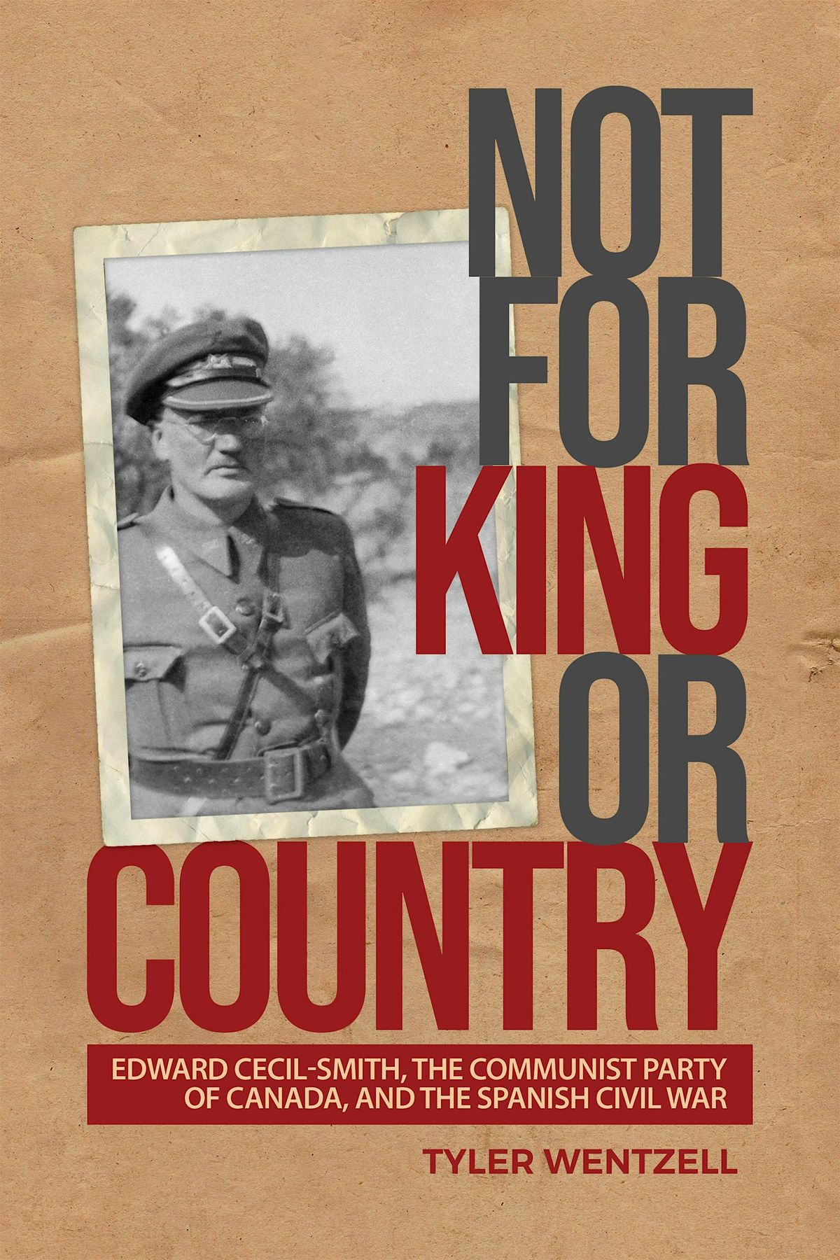 Not for King or Country with Tyler Wentzell