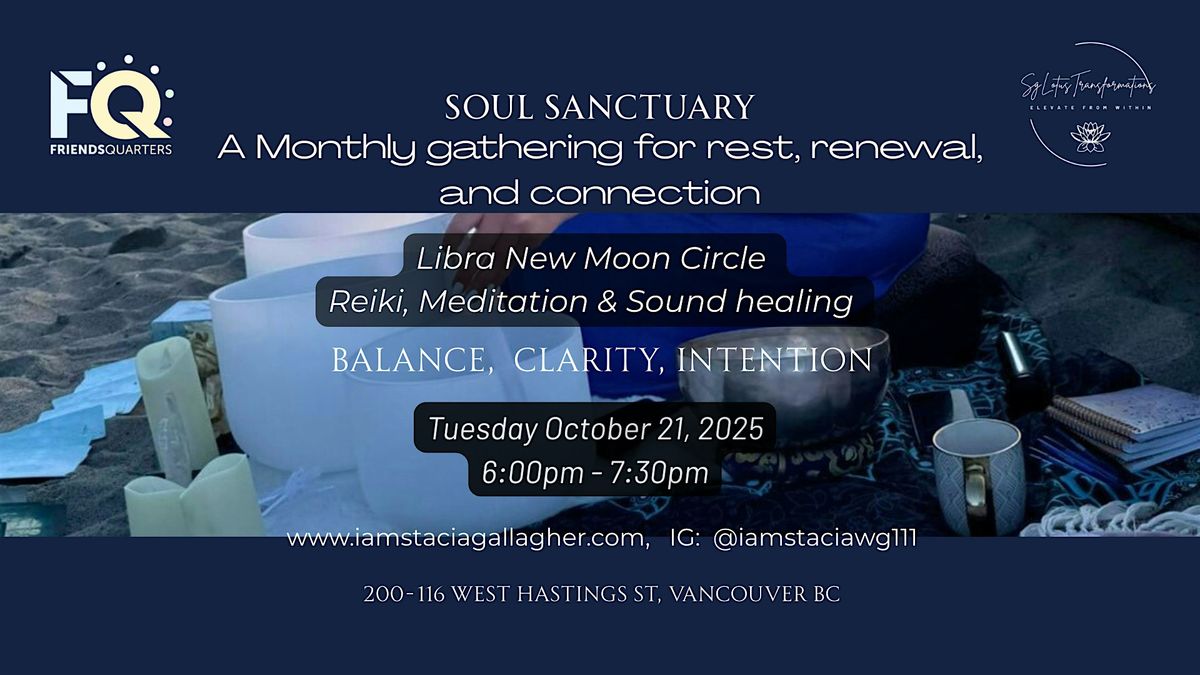 Soul Sanctuary~ Libra New Moon Ceremony at FriendsQuarters
