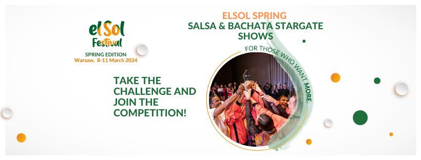 elSol SPRING EDITION 2024 - SALSA & BACHATA STARGATE SHOWS