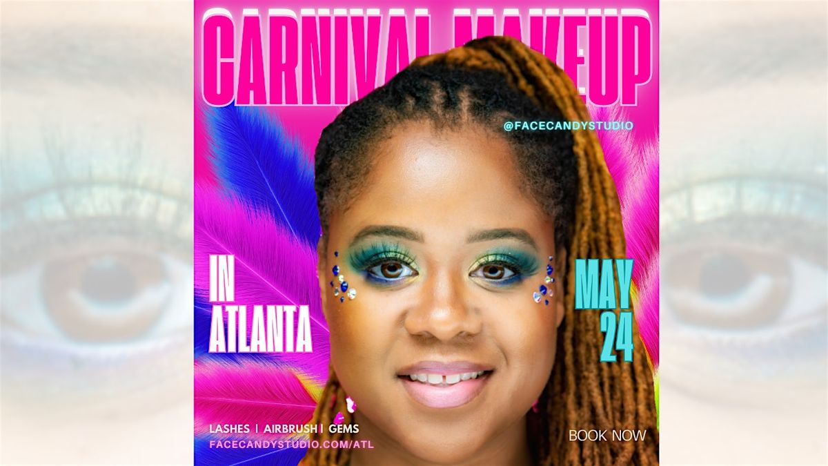 Atlanta Carnival Makeup Deposit with Face Candy Studio