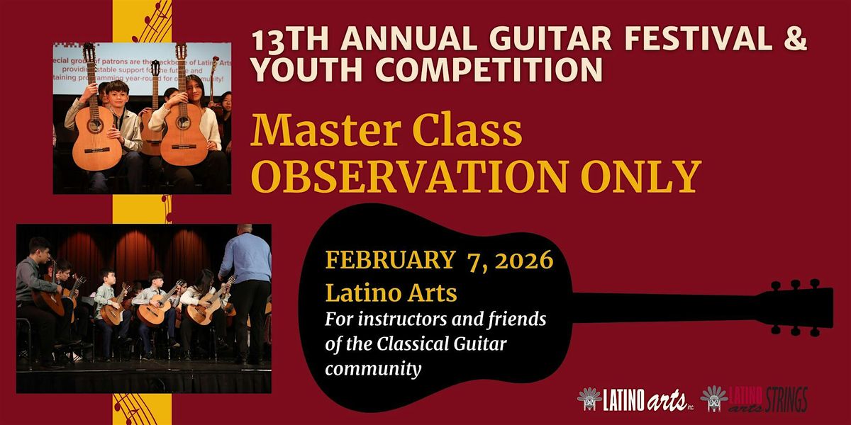 Master Class Observation Only: 13th Annual LASP Guitar Festival