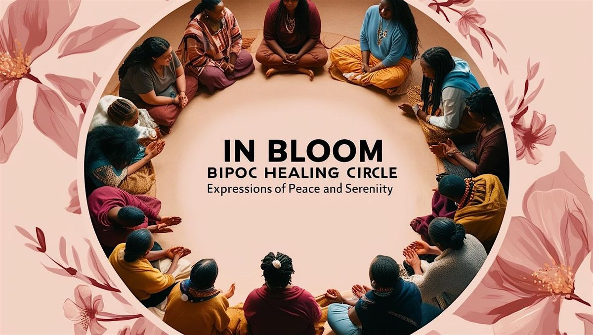 In Bloom: A BIPOC Healing Circle  with Amanda Benjamin