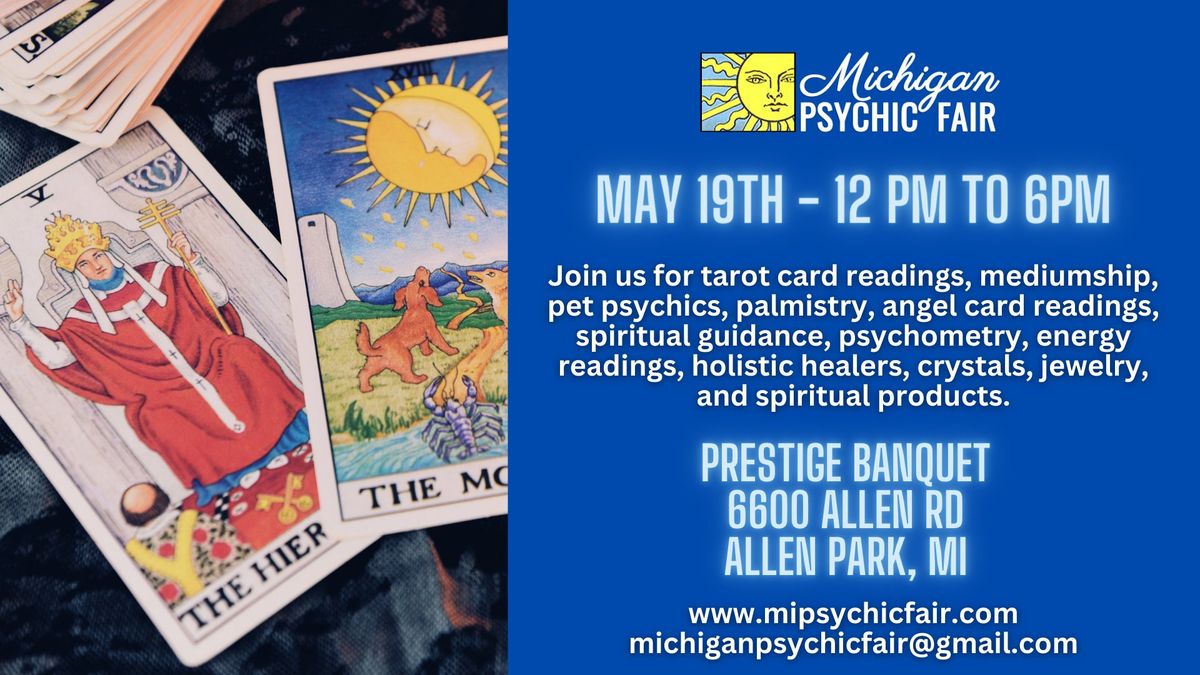 Michigan Psychic Fair May 19, 2024, Allen Park, Michigan