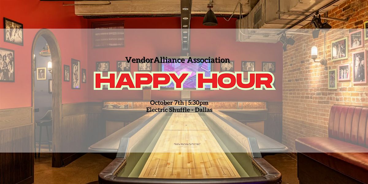 Vendor Alliance Association Happy Hour | Electric Shuffle