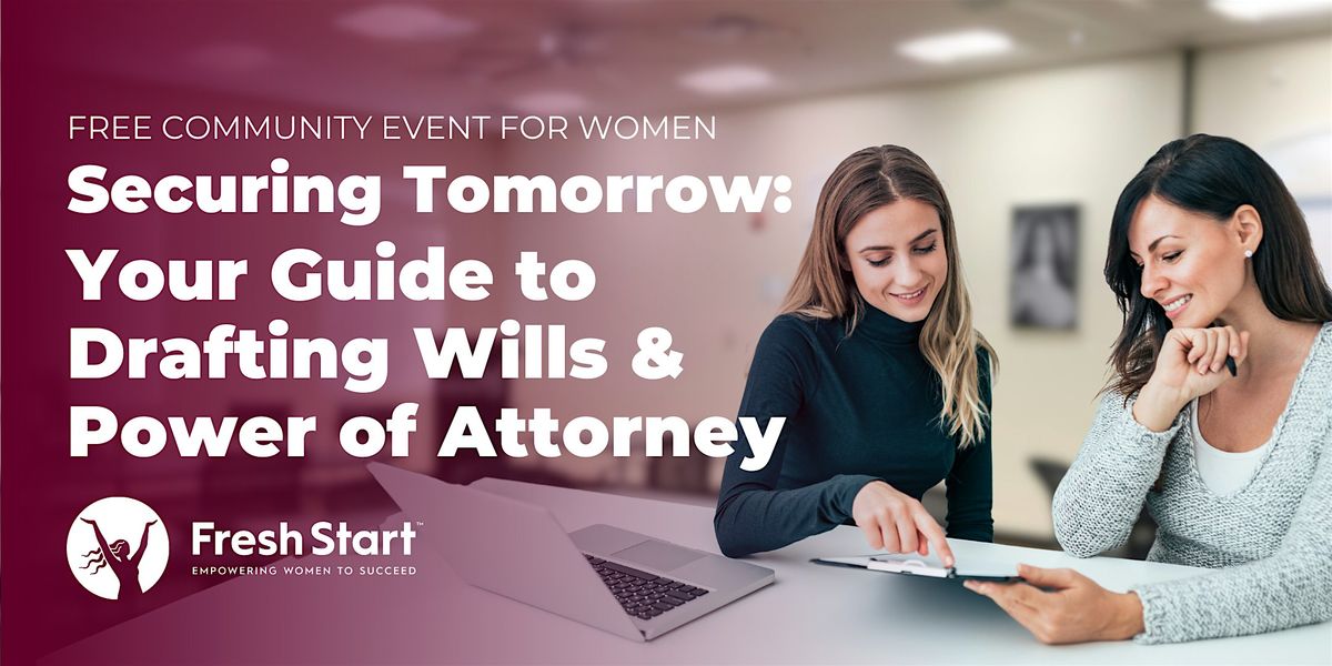Securing Tomorrow: Your Guide to Drafting Wills & Power of Attorney