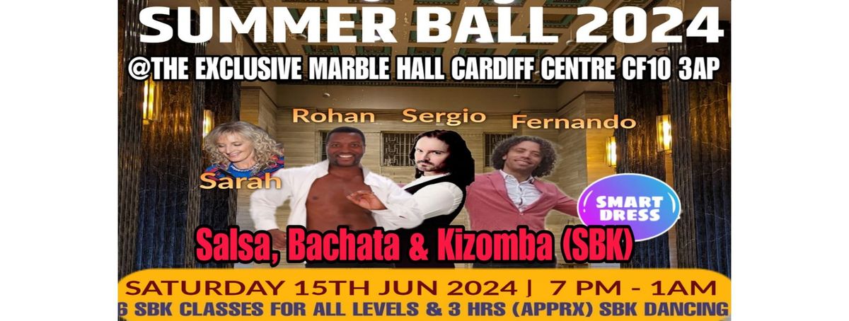 SBK Summer Ball Classes & Dancing, TOP UK Guest Teachers, @The Exclusive Marble Hall Cardiff Centre