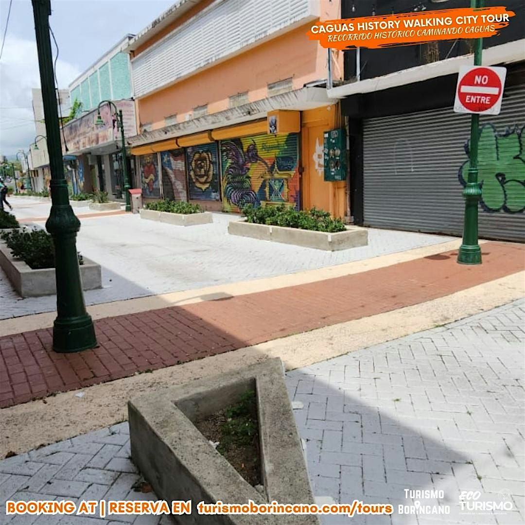 Recorrido Hist\u00f3rico Caminando la Ciudad de Caguas