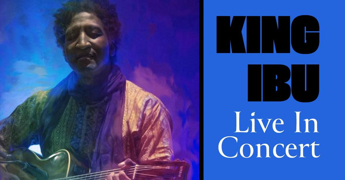 King Ibu Live in Concert