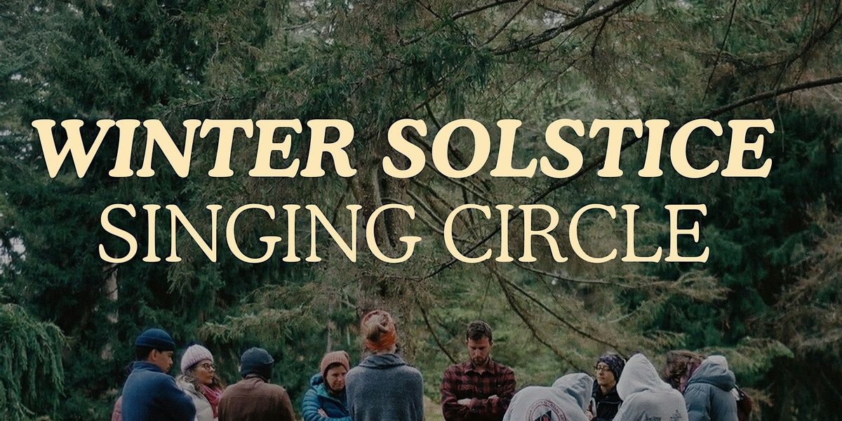 Winter Solstice Singing Circle