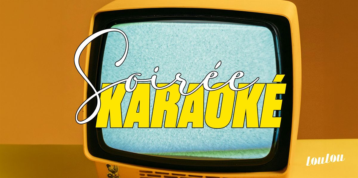 KARAOK\u00c9 LOULOU ANTONY