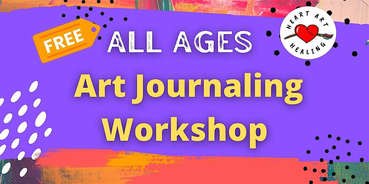 All Ages Art Journaling Workshop