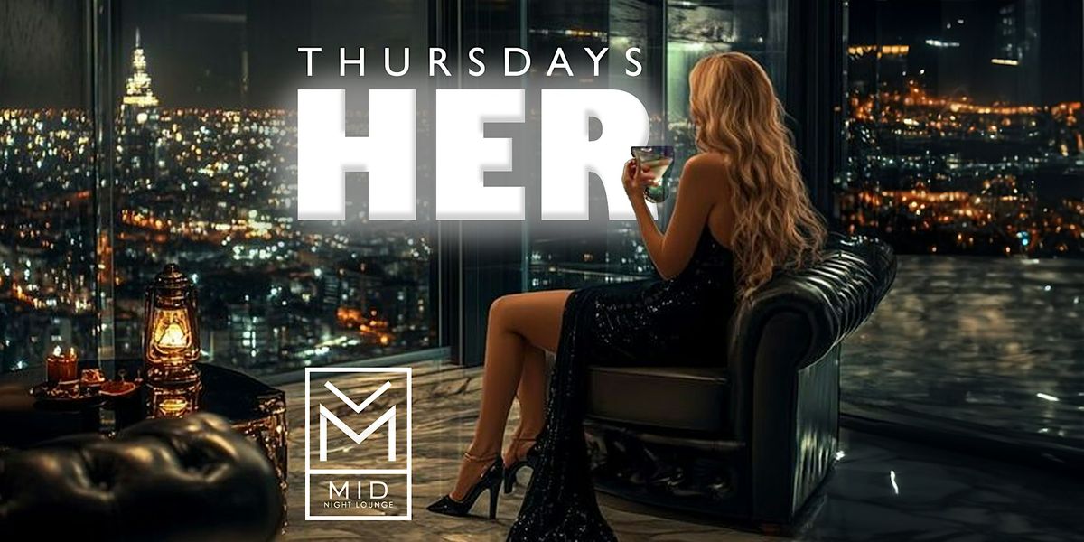 HER Thursdays  at Midnight Lounge | Orlando\u2019s Best Ladies Night