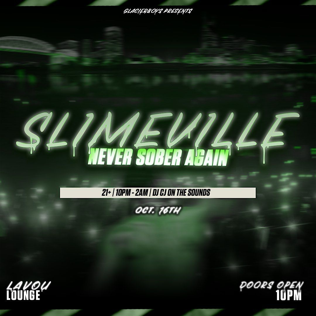 SLIMEVILLE: Never Sober Again