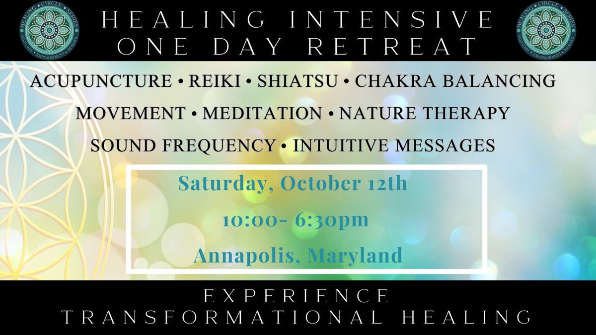 Healing Circle Series\u2122 Presents: Healing Intensive - 1 Day Retreat