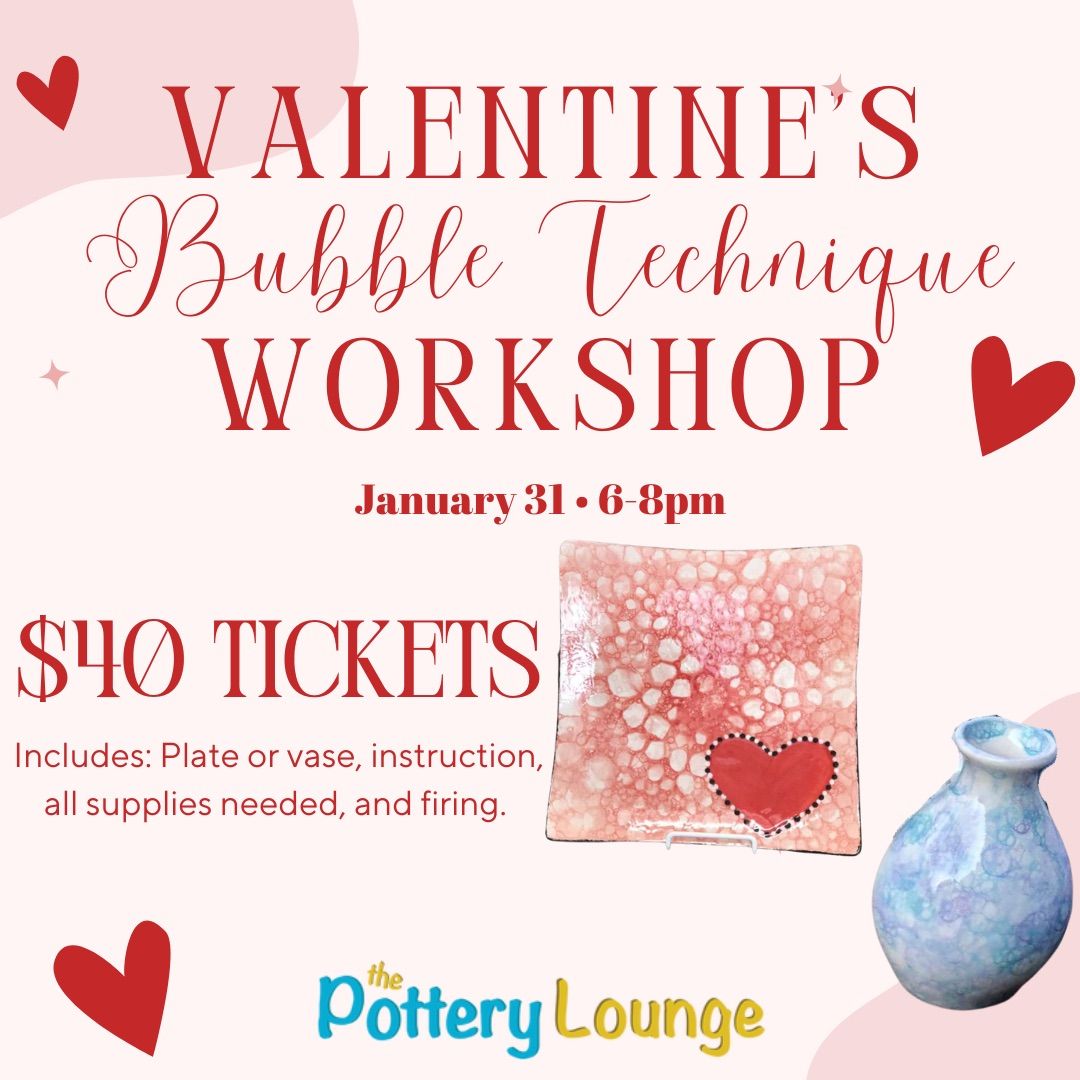 Valentines Bubble Technique Workshop