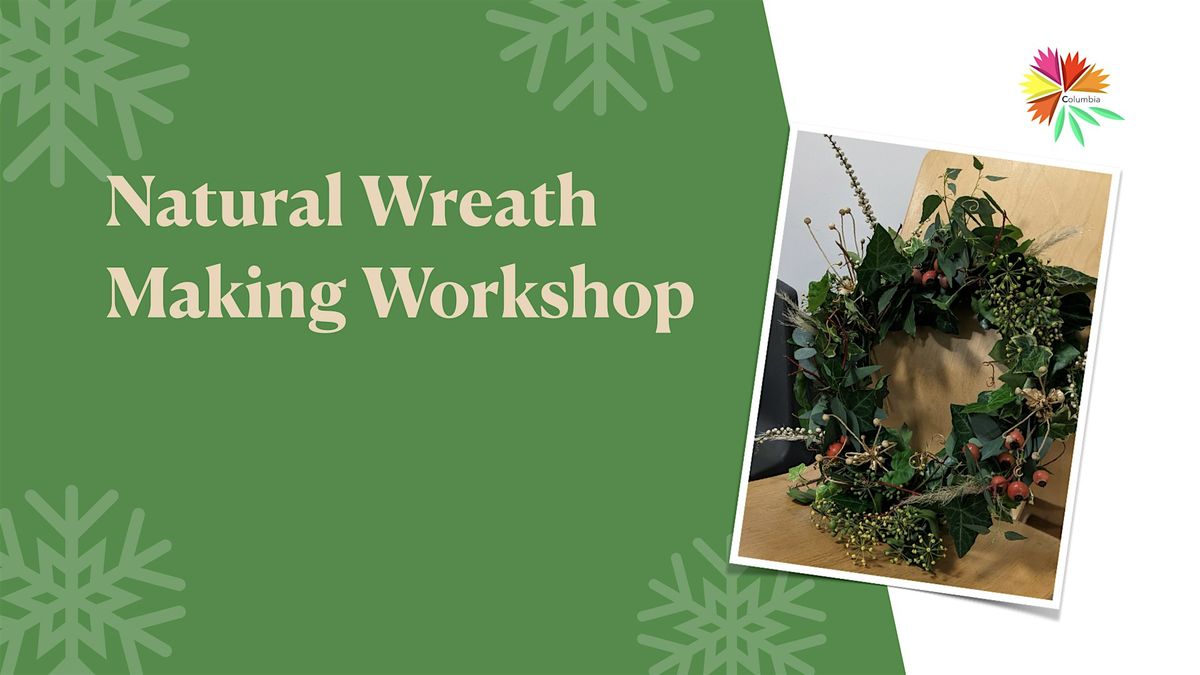 Columbia Christmas Wreath Workshop