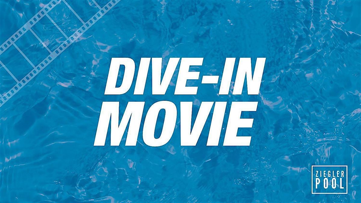 Dive-In Movies at Ziegler Pool