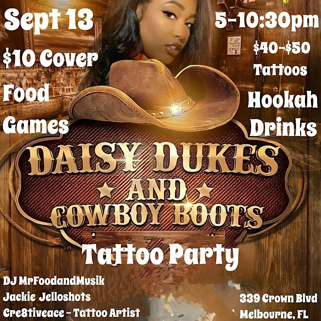 Cowboy Boots and Daisy Dukes Tattoo Party