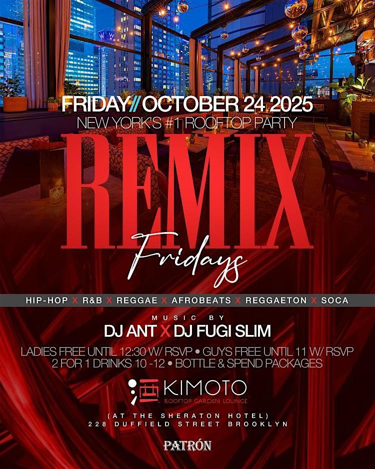10\/24 - Remix Fridays At Kimoto Rooftop (PREMIERE Guestlist)