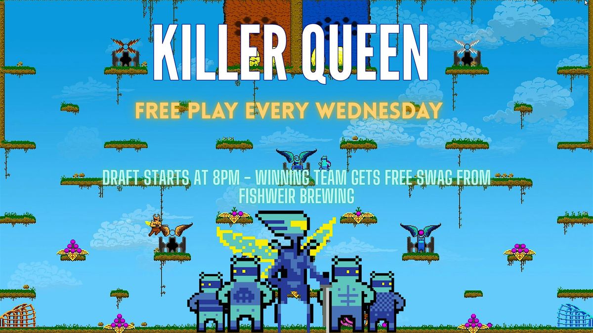 Killer Queen FREE PLAY Tournament