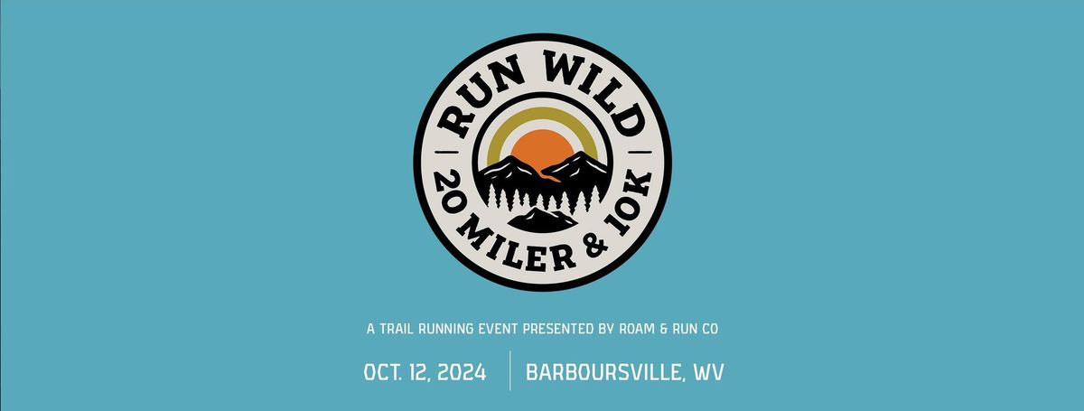 4th Annual Run Wild 20 Miler & 10K