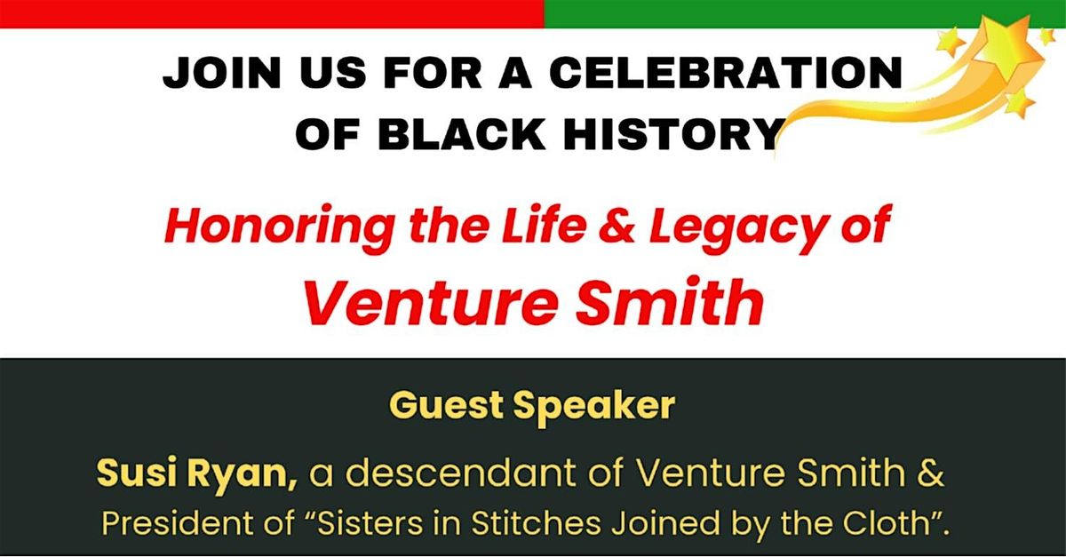 Celebrating Black History:  The Remarkable Legacy of Venture Smith