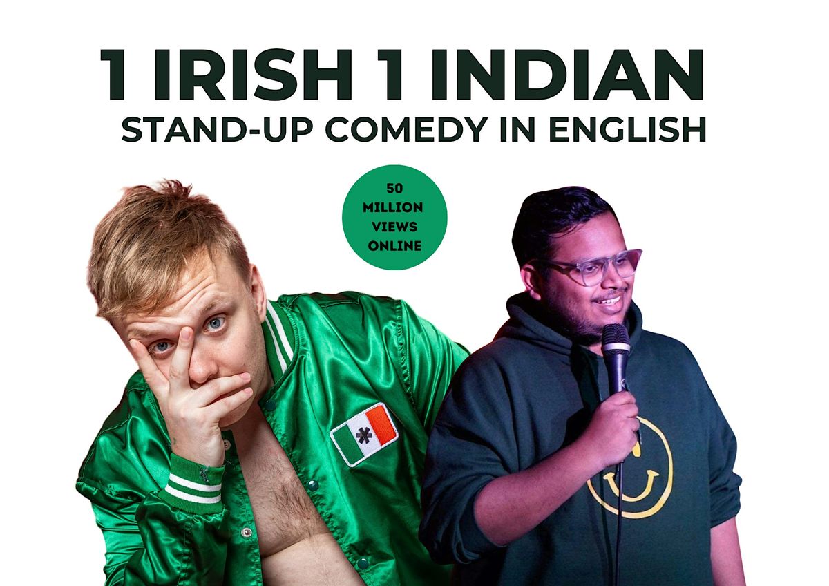 1 Irish 1 Indian: English Standup Comedy - Amsterdam