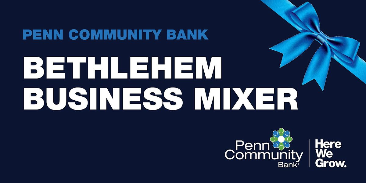 Bethlehem Business Mixer