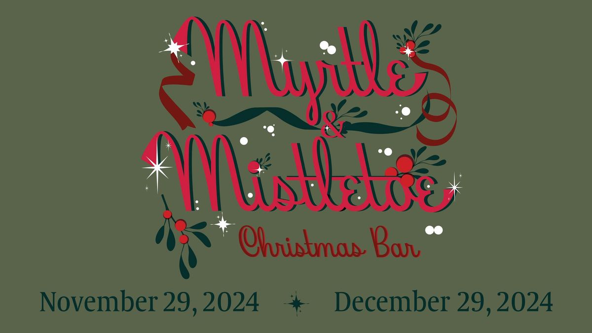 Myrtle & Mistletoe Christmas Bar