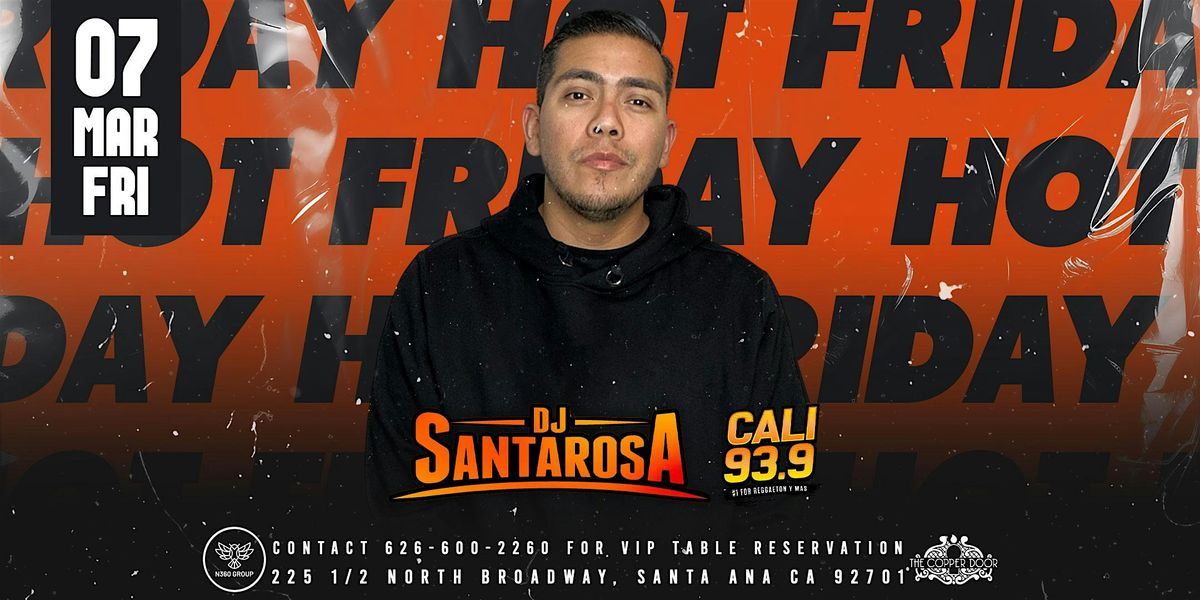 Hot Friday with Cali 93.9 Radio DJ Santarosa