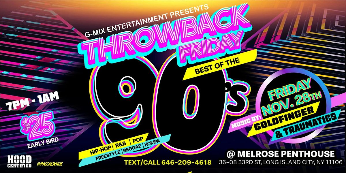 Throwback Friday : The '90's!!!! (Black Friday Party)